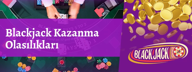 Blackjack kazanma olasılıkları – Blackjack Oynanan Siteler