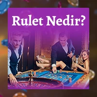 Rulet Nedir?